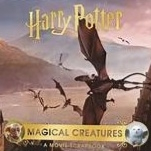 Magical Creatures: A Movie Scrapbook